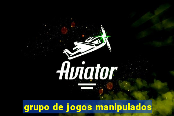 grupo de jogos manipulados